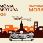 CNBB lança Campanha da Fraternidade 2026, em Brasília e em Aparecida (SP), com foco no direito à moradia digna